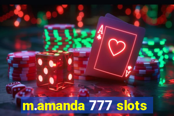 m.amanda 777 slots